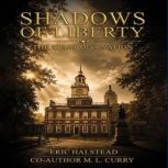 Shadows of Liberty, Eric Halstead