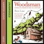 Woodsman, Ben Law