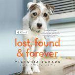 Lost, Found, and Forever, Victoria Schade