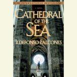 Cathedral of the Sea, Ildefonso Falcones