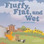 Fluffy, Flat, and Wet, Dana Meachen Rau