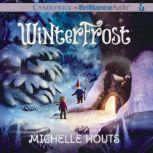 Winterfrost, Michelle Houts