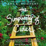 The Simplicity of Cider, Amy E. Reichert