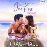 Just One Kiss, Traci Hall