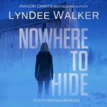 Nowhere to Hide, LynDee Walker