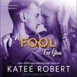 A Fool For You, Katee Robert