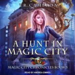 A Hunt in Magic City, Michael Anderle