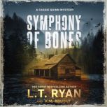 Symphony of Bones, L. T. Ryan