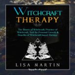 Witchcraft Therapy, Lisa Martin