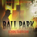 Ball Park, John Farrow