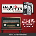 Abbott and Costello Lou Wants to Joi..., John Grant