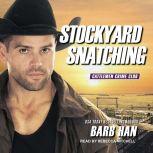 Stockyard Snatching, Barb Han
