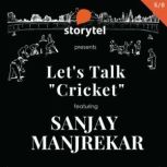 Lets Talk Cricket Greated Innings w..., Sanjay Manjrekar