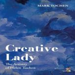 Creative Lady, Mark Tochen