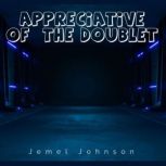 Appreciative of The Doublet, Jemel Johnson