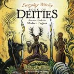 Everyday Witchs Book of Deities, Deborah Blake