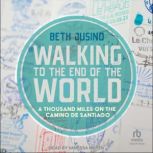 Walking to the End of the World, Beth Jusino