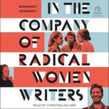 In the Company of Radical Women Write..., Rosemary Hennessy