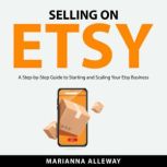 Selling on Etsy, Marianna Alleway