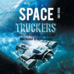 Space Truckers Adventures of the Blu..., Michael DAmbrosio