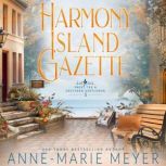 Harmony Island Gazette, AnneMarie Meyer