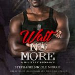 Wait No More, Stephanie Nicole Norris