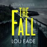 The Fall, Lou Eade