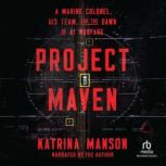 Project Maven, Katrina Manson
