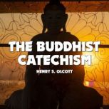 The Buddhist Catechism, Henry S. Olcott
