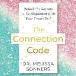The Connection Code, Dr. Melissa Sonners