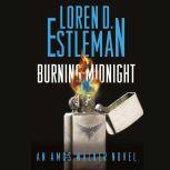 Burning Midnight, Loren D. Estleman