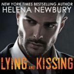 Lying and Kissing, Helena Newbury