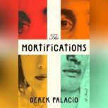The Mortifications, Derek Palacio