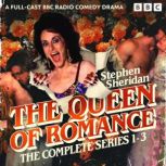 The Queen of Romance The Complete Se..., Stephen Sheridan