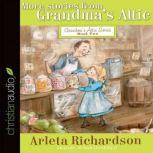 More Stories from Grandma's Attic, Arleta Richardson