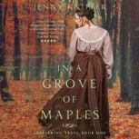 In a Grove of Maples, Jenny Knipfer