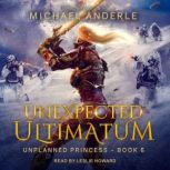 Unexpected Ultimatum, Michael Anderle