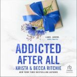 Addicted After All, Krista Ritchie