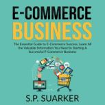 ECommerce Business The Essential Gu..., S.P. Suarker