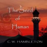 The Seed of Haman, C.W. Hambleton
