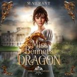 Miss Bennets Dragon, M. Verant