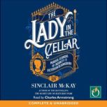 The Lady in the Cellar, Sinclair McKay