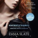 Heartbeats Highways, Emma Slate