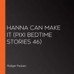 Hanna Can Make It Pixi Bedtime Stori..., Rudiger Paulsen