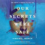 Our Secrets Were Safe, Virginia Trench