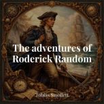 The Adventures of Roderick Random, Tobias Smollett