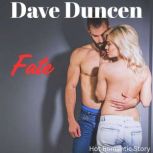 Fate, Dave Duncen