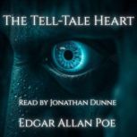 The TellTale Heart, Edgar Allen Poe
