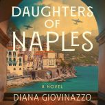 Daughters of Naples, Diana Giovinazzo
