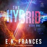 The Hybrid, E.K. Frances
